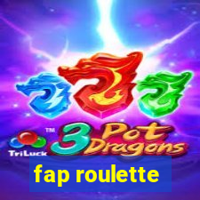 fap roulette